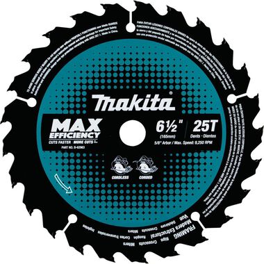 Makita 6-1/2in 25T Carbide-Tipped Max Efficiency Circular Saw Blade Framing