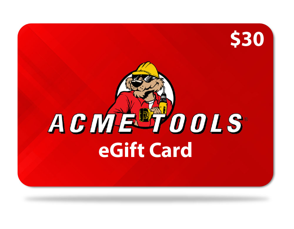

ACME TOOLS $30 Gift Card - Email Delivery