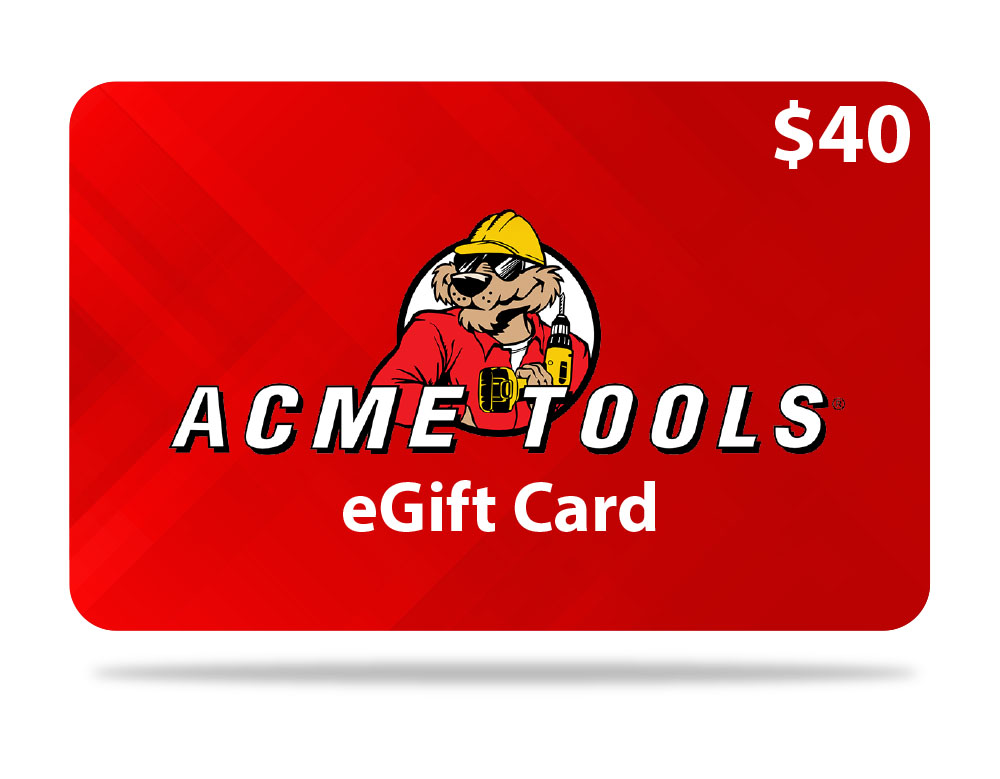 ACME TOOLS GIFT CARD 40