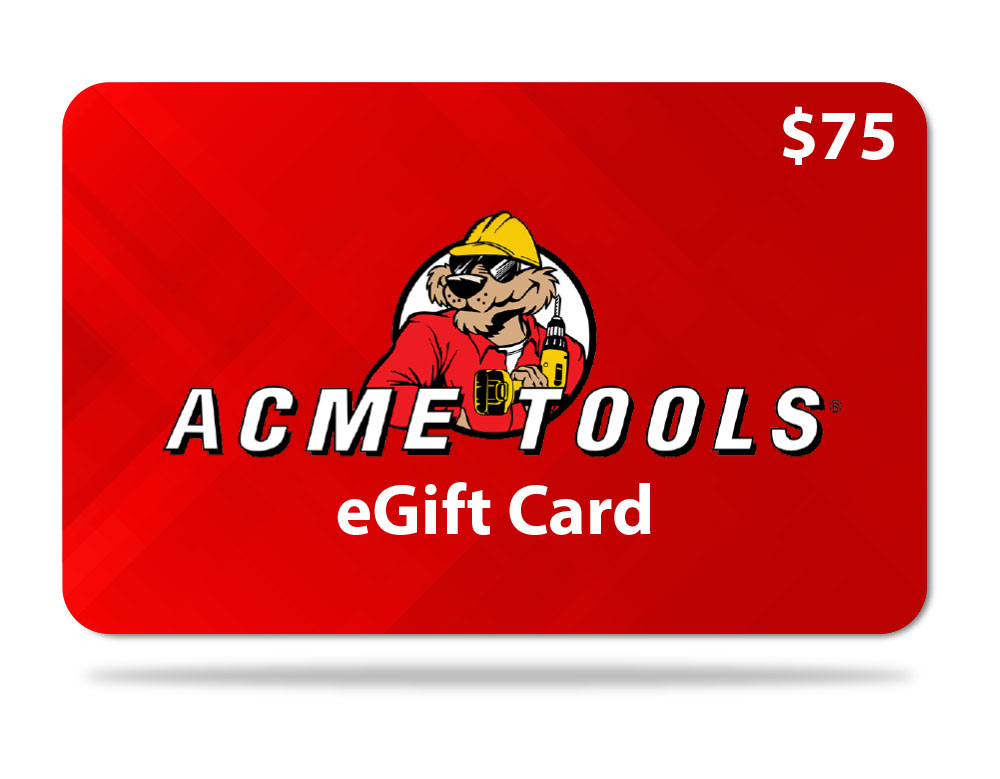 ACME TOOLS GIFT CARD 75