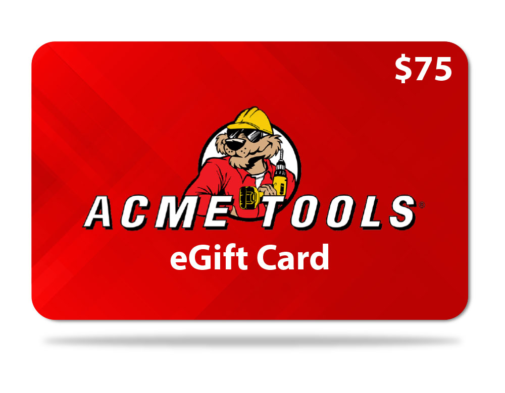 

ACME TOOLS $75 Gift Card - Email Delivery