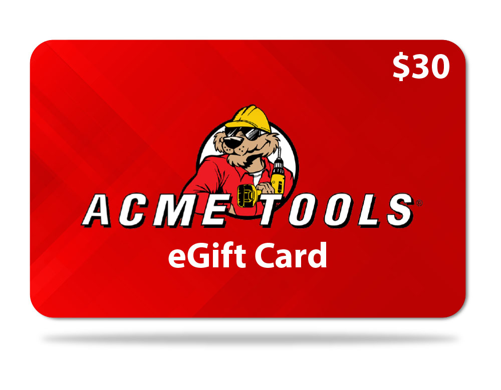 ACME TOOLS GIFT CARD 30