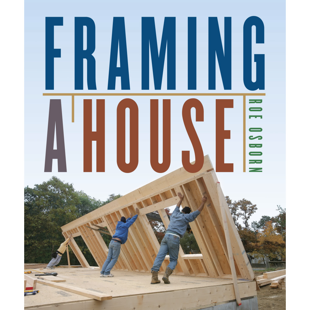 

Taunton Press Framing A House
